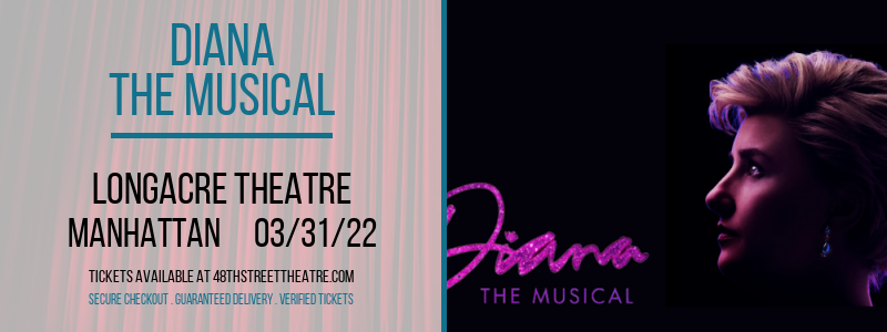 Diana - The Musical [CANCELLED] at Longacre Theatre